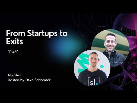 From Startups to Exits with Jake Stein - YouTube