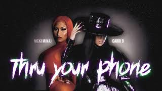 Cardi B - Thru Your Phone (ft. Nicki Minaj) [Remix]
