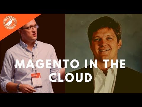 #57 Magento in the Cloud - MageMojo and Webscale Founders Discuss Their Approaches