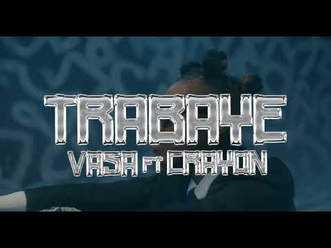 VASA & Crayon - TRABAYE (Official Visualiser)