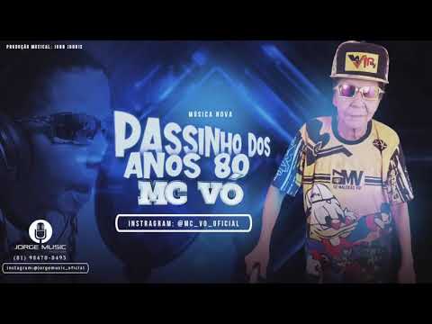 MC VÓ PASSINHO DOS ANOS 80 MÚSICA