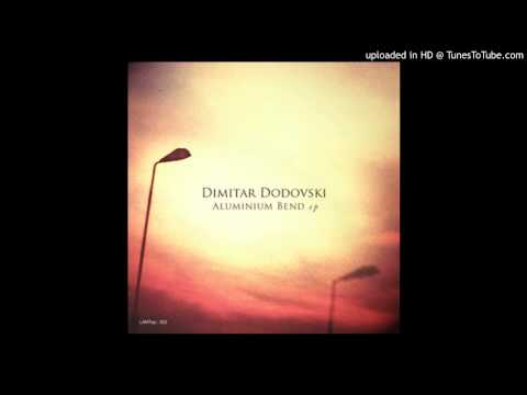 Dimitar Dodovski - Daylight Bend