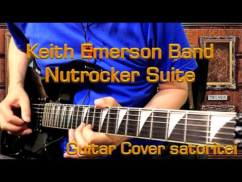 Keith Emerson Band - Nutrocker Suite (Guitar Cover)