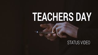 Happy teachers day | WhatsApp status Video | Teachers Day 2020