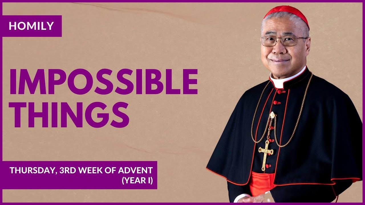 God can do the Impossible - William Cardinal Goh (Homily - 19 Dec 2024)