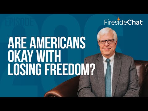 Fireside Chat Ep. 206 — Are Americans Okay with Losing Freedom? | Fireside Chat
