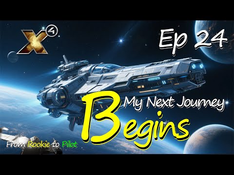 From Survivor to Pioneer – My Next Journey Begins | Rookie to Pilot | X4: Foundations | Ep 24