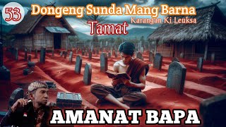 Download lagu AMANAT BAPA - Dongeng Sunda Mang Barna. Tamat mp3