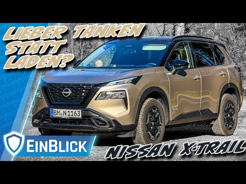 E-Drehmoment, Verbrenner-Reichweite! Nissan X-Trail mit e-4orce Allrad! Das BESTE aus beiden Welten?