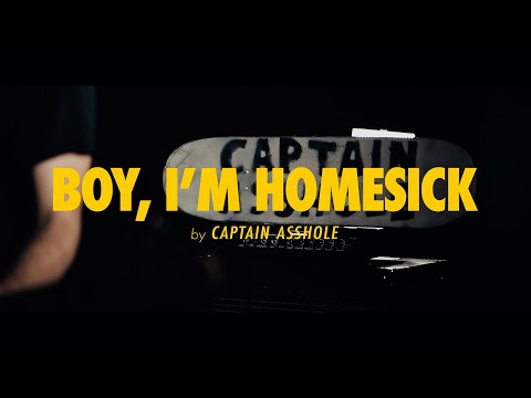 Captain Asshole - Boy, I'm Homesick (Official Music Video SBÄM Records 2022)