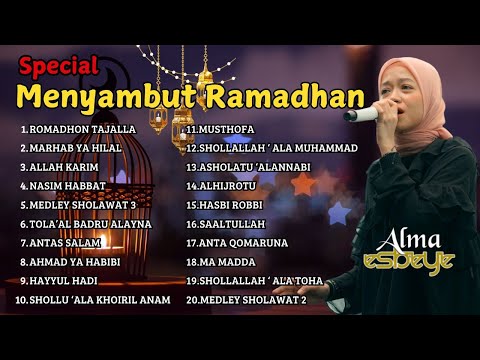 SPECIAL MENYAMBUT RAMADHAN - ALMA ESBEYE