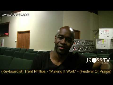 James Ross @ Trent Phillips - "Making It Work" - (Fred Hammond Band - www.Jross-tv.com