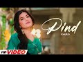 Pind HD Video Kaur B Ft Parmish Verma New Punjabi Songs 2025 Latest Punjabi Songs 2025