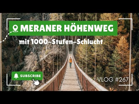 1000 Steps Gorge Merano – Do you have what it takes? | VLOG #266 | SOUTH TYROL 🇮🇹