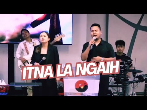 ITNA LA NGAIH || Pc Vanlalhriati Tenui ||