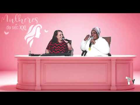 Mulheres do sec. XXI com Daniella Fernandes Mãe Carla Ifakemi - Consel