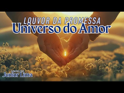 Universo Do Amor - Junior Lima