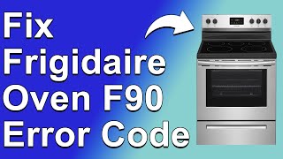 How To Fix Frigidaire Oven F90 Error Code (Door Lock Defect - Common Causes, And Best Solution!)