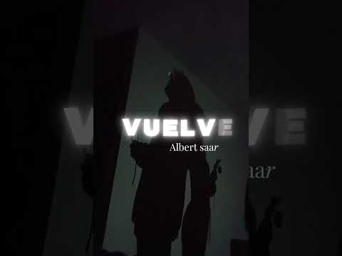 Albert saar - vuelve