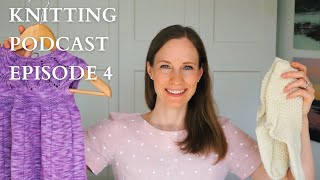 Knitting Podcast Episode 4: Knit Dresses, Socks, Spinning