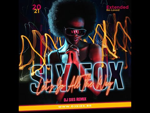 Sly Fox Let's go all the way Dj Sies Re Edit 2021met logo