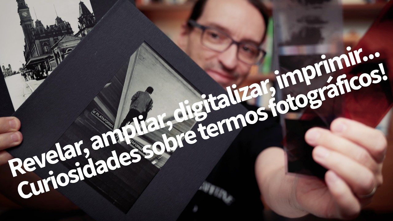 De Onde Vêm os Termos Fotográficos? Revelar, Ampliar, Converter e outros. Curiosidades fotográficas.