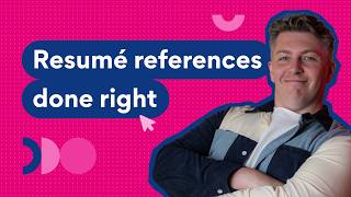 Resume references: Everything you need to know (best practices)