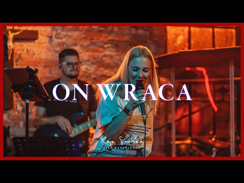 On wraca - Maja Sowińska LIVE EXPERIENCE | ON WRACA