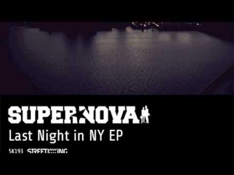 Supernova "Last Night In Ny"
