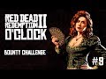 Red Dead Redemption 2 o'clock Episode 8 - Bounty Challenge
