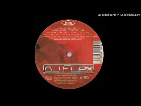 DJ Flex - Love For U (Prax Paris Remix)