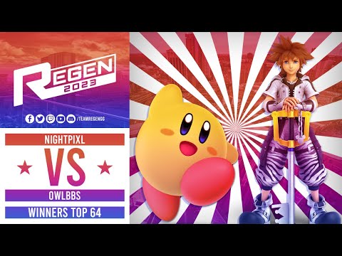 Regen 2023: Winners Top 64 - NightPixl (Kirby) Vs Owlbbs (Bayo,Sora)