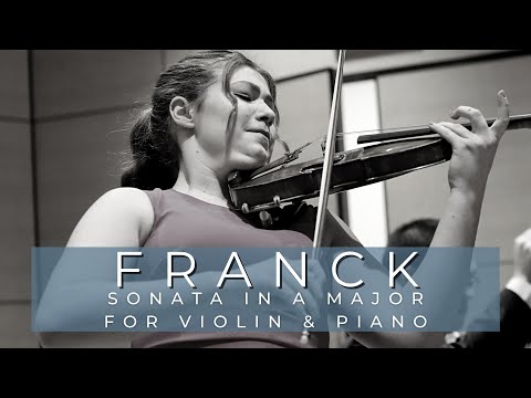 Franck Sonata in A major for Violin & Piano - Performed by Adriana Bec & Dr. Wayne Ching