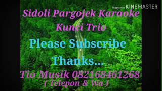 Download lagu Sidoli Pargojek Karaoke Kunci Standart Tioma Trio ( G = do ) mp3