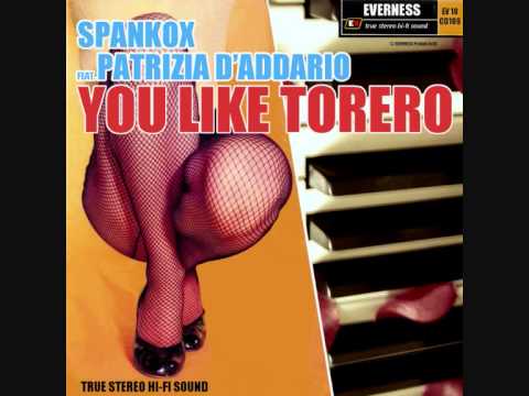SPANKOX FEAT. PATRIZIA D'ADDARIO - You Like Torero
