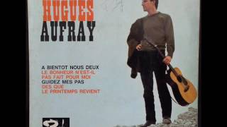 HUGUES AUFRAY - A Bientôt Nous Deux