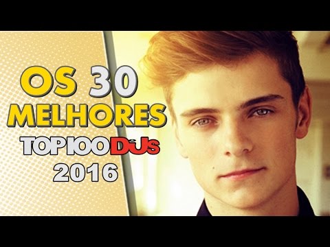 OS 30 - MELHORES DJS DO MUNDO 2016 HD OFICIAL