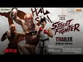 Street Fighter Concept Trailer Vidhyut Jamwal Roman Reigns Noah Centineo Callina Liang