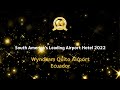 Wyndham Quito Airport, Ecuador - South America's Leading Airport Hotel 2022