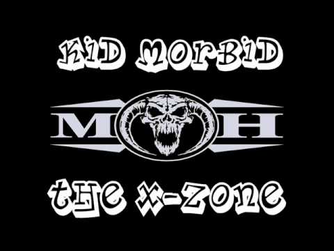 Kid Morbid - X Zone