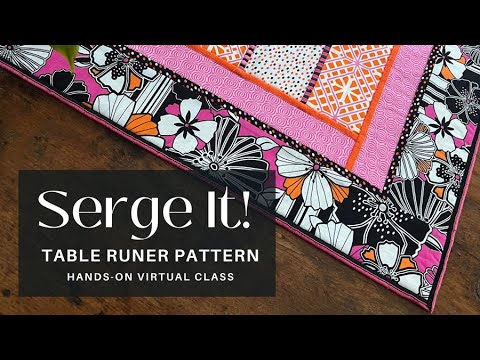 Serge It! Table Runner Class