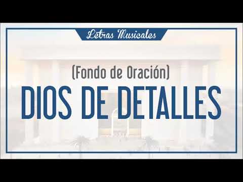 Dios de Detalles - Fondo de Oración IURD #1