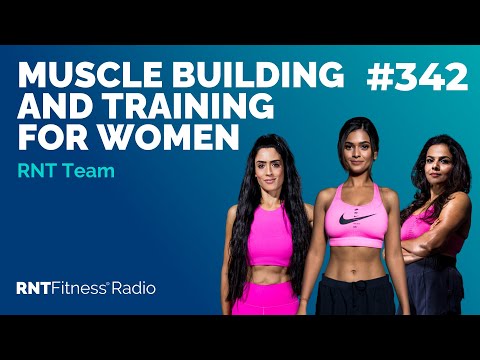 Ep 342 - Muscle Building & Training For Women