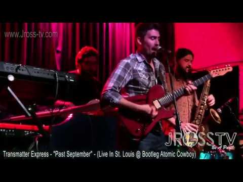 James Ross @ Transmatter Express - "Past September" - www.Jross-tv.com (St. Louis)