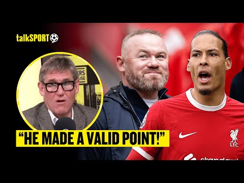 Simon Jordan APPLAUDS Wayne Rooney's Criticism Of Liverpool's Virgil Van Dijk After Everton Loss ????