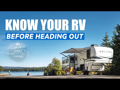 First Time Camper Series - Introduction: Know your RV before heading out