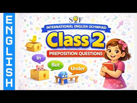 International English Olympiad (SOF) Class 2: Preposition Practice