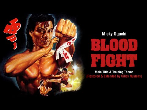 Micky Oguchi (aka 大口優治) - Bloodfight - Main Title & Training [Restored & Extended by Gilles Nuytens]