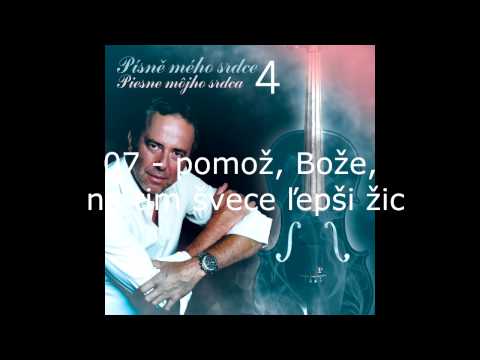 Ľubomír Focko - Písně mého srdce 4 / 07 pomož, Bože, na tim švece ľepši žic