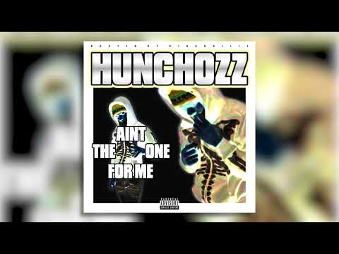 Hunchozz - Aint The One For Me [Pinkrollie Exclusive]
